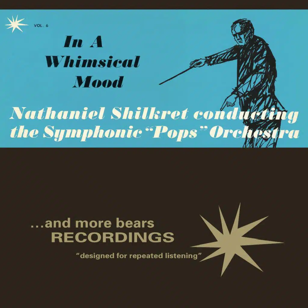 Nathaniel Shilkret & The Symphonic 'Pops' Orchestra