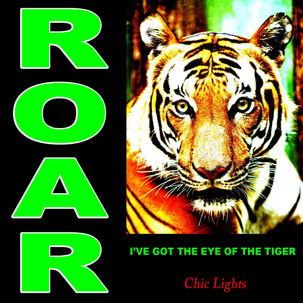 Roar (I've Got the Eye of the Tiger)