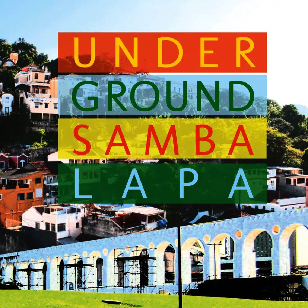 Underground Samba Lapa