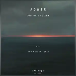Son Of The Sun (Few Nolder remix)