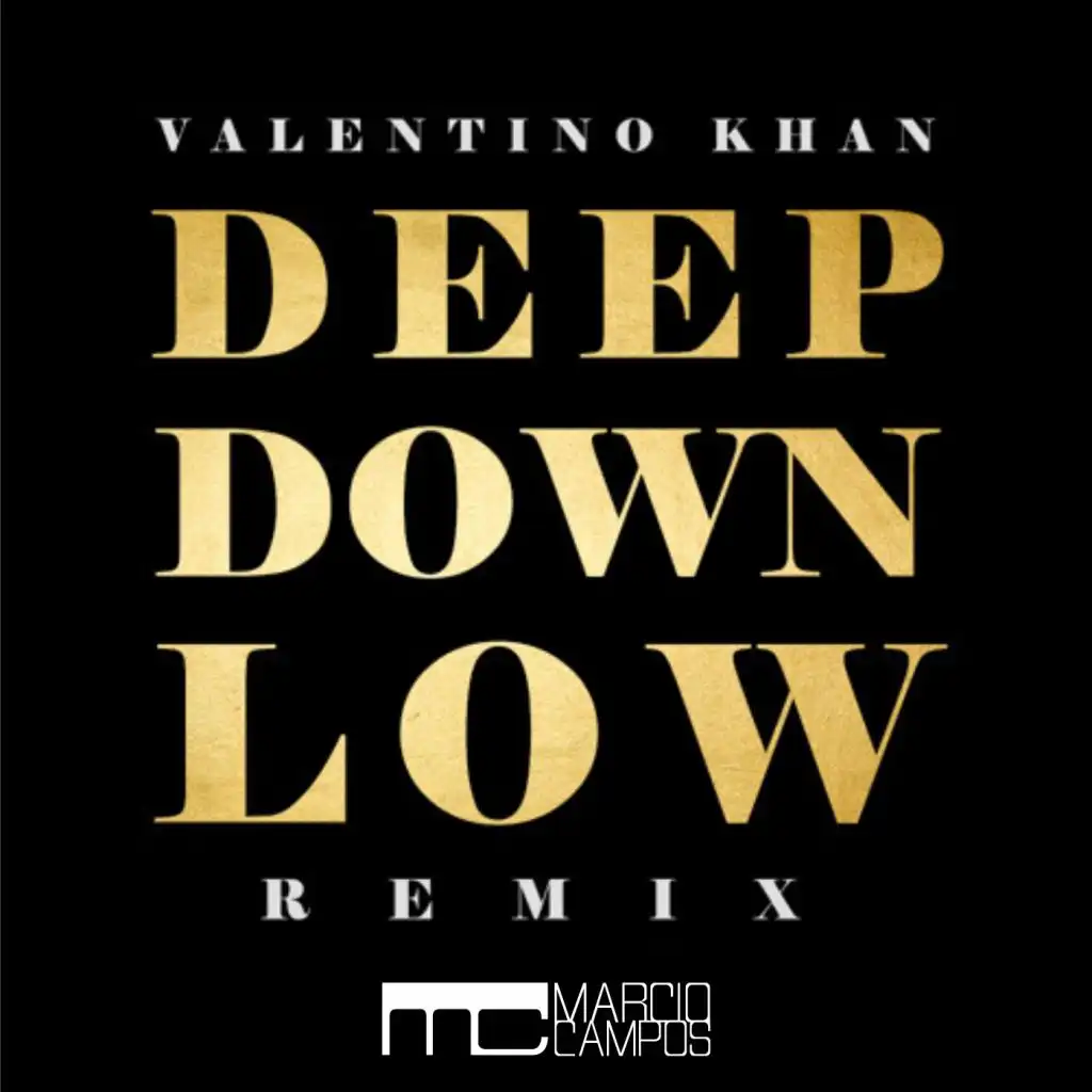 Deep Down Low (Marcio Campos Remix)