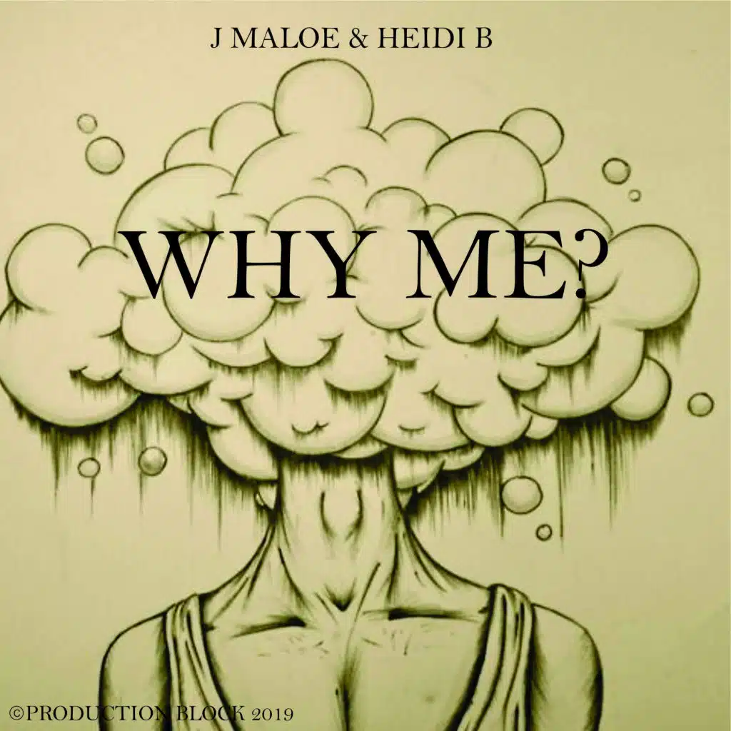 WHY ME? (feat. HEIDI B)