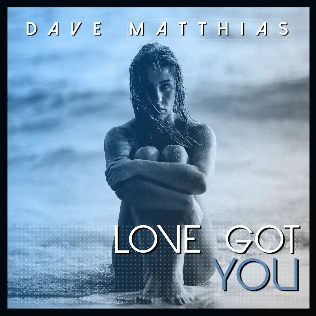 Love Got You (Radio Edit)