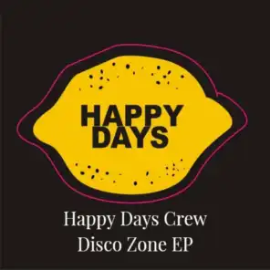 Happy Days Crew