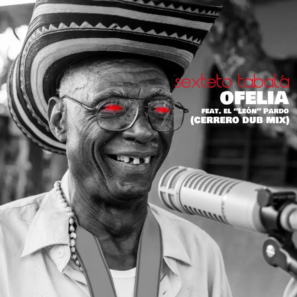 Ofelia (Cerrero Dub Mix) [feat. El León Pardo]