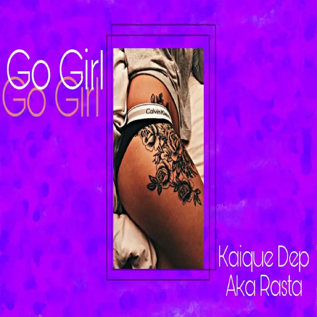 Go Girl (feat. Aka Rasta & Pedru Black)