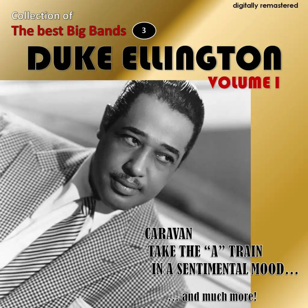 Collection of the Best Big Bands - Duke Ellington, Vol. 1 (Remastered)