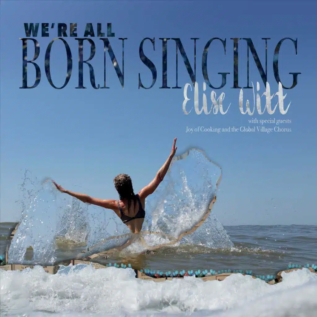 We're All Born Singing