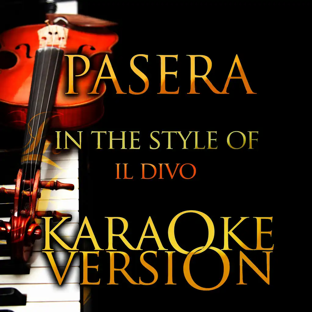 Passera (In the Style of Il Divo) [Karaoke Version]