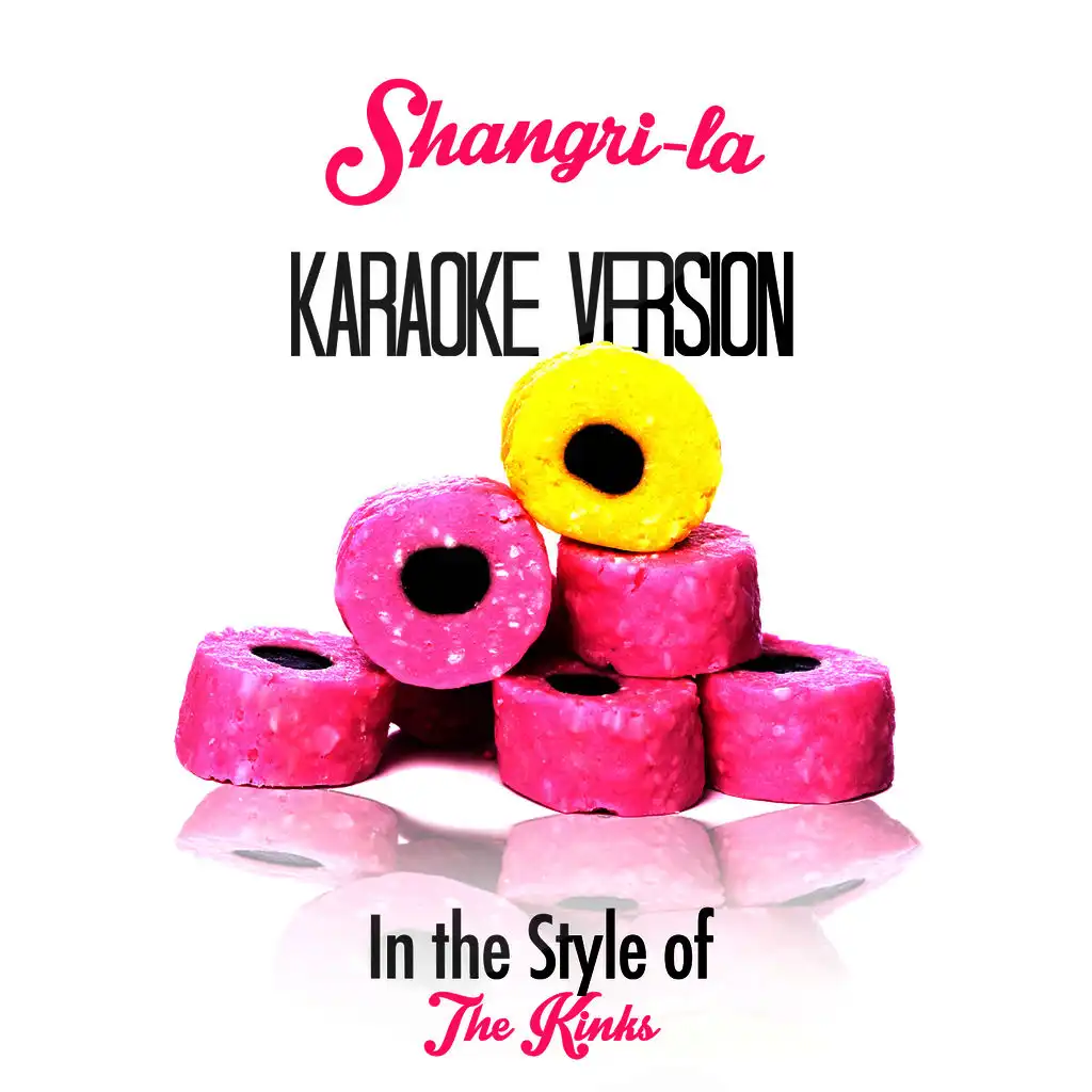 Shangri-La (In the Style of the Kinks) [Karaoke Version]