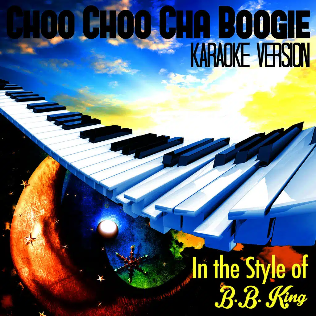 Choo Choo Cha Boogie (In the Style of B.B. King) [Karaoke Version] - Single