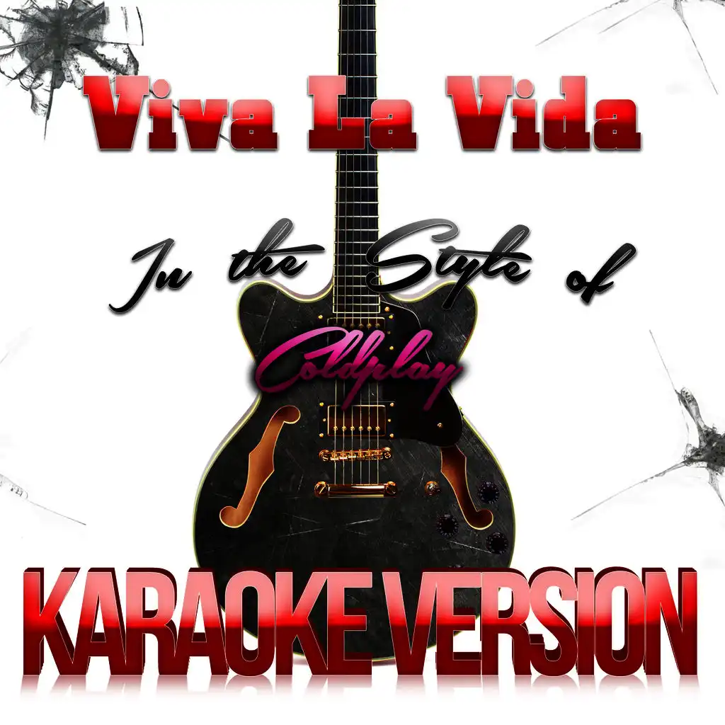 Viva La Vida (In the Style of Coldplay) [Karaoke Version]