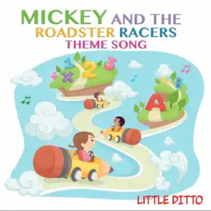 Mickey and the Roadster Racers Theme Song