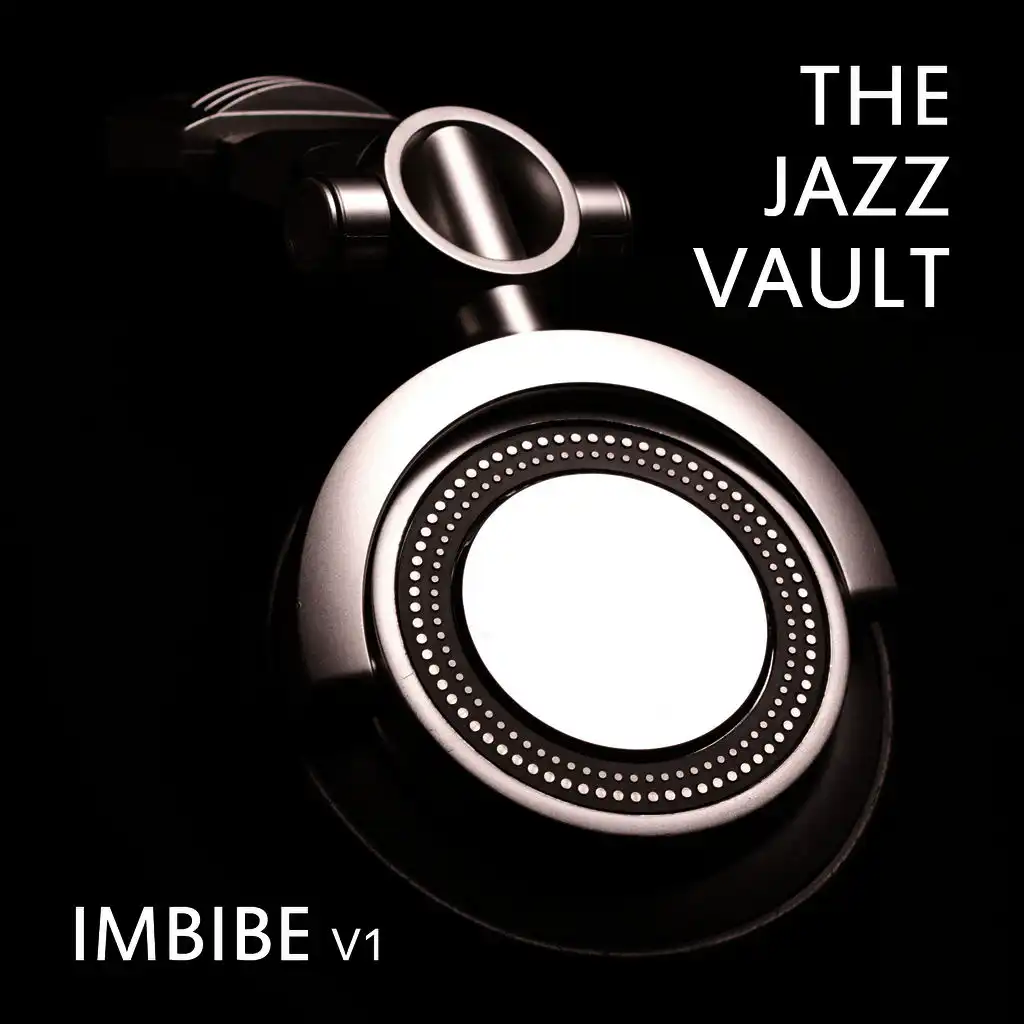 The Jazz Vault: Imbibe, Vol. 1