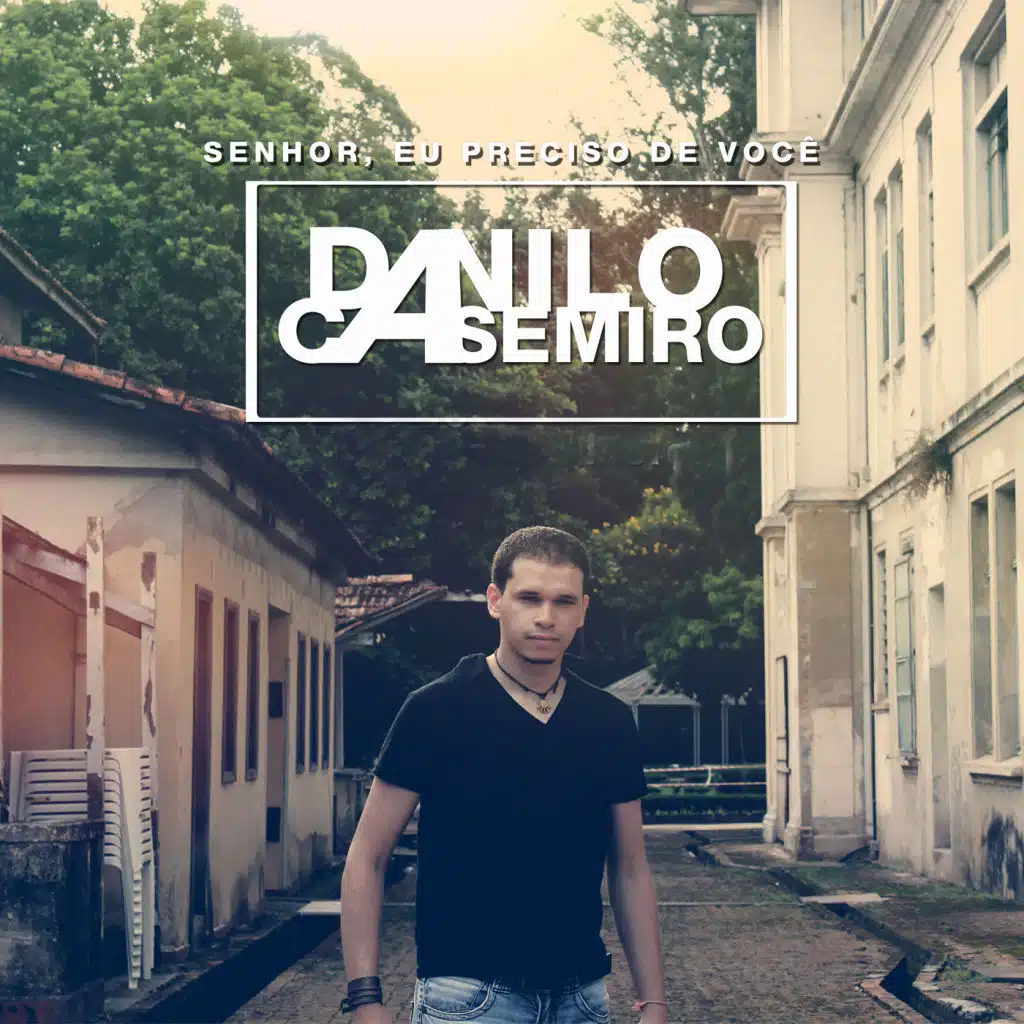 Senhor, Eu Preciso de Você