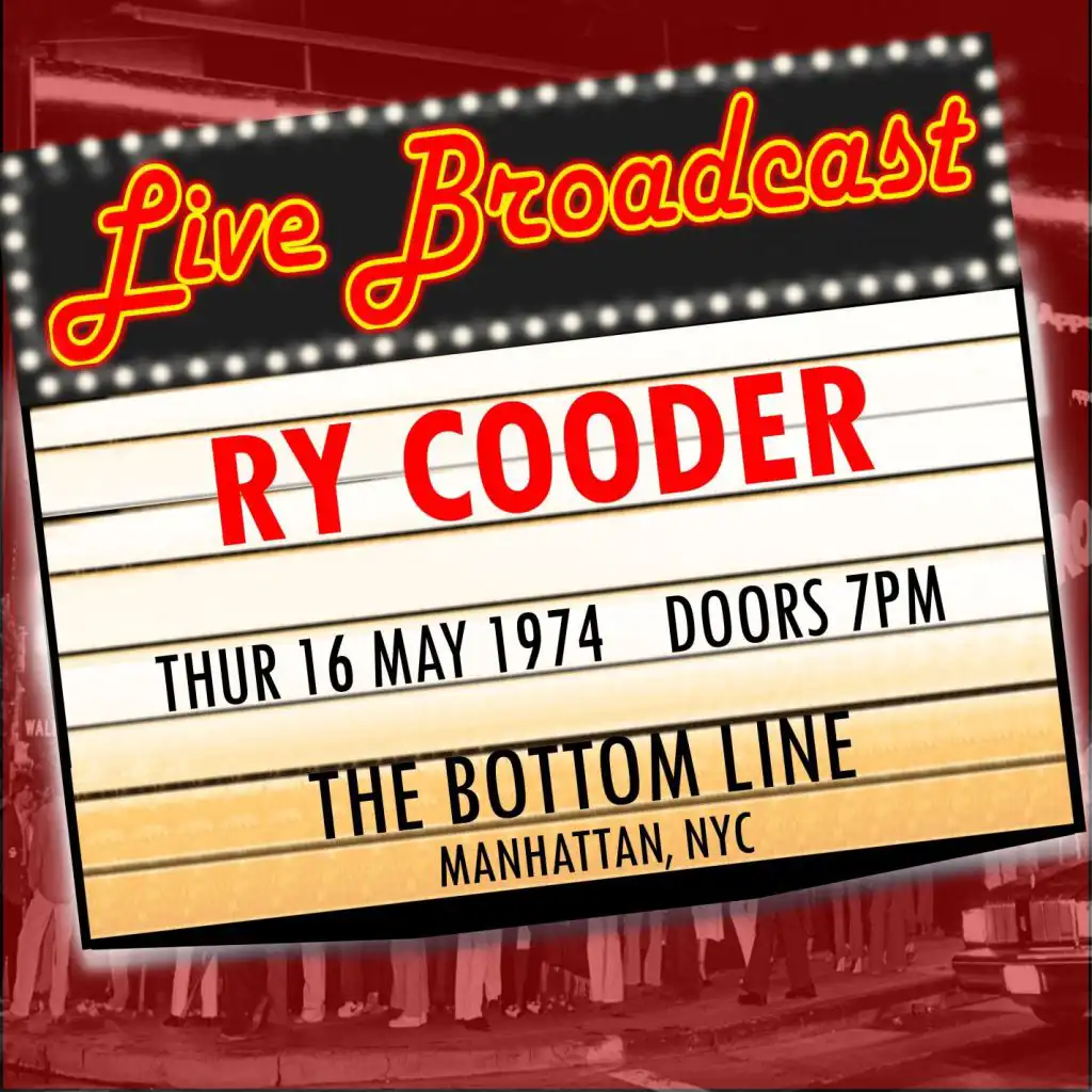 Live Broadcast - 16 May 1974 The Bottom Line, Manhattan  NYC (Live)