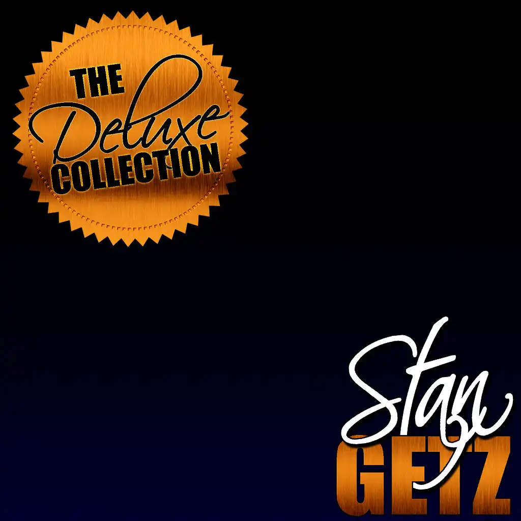 The Deluxe Collection: Stan Getz (Remastered)