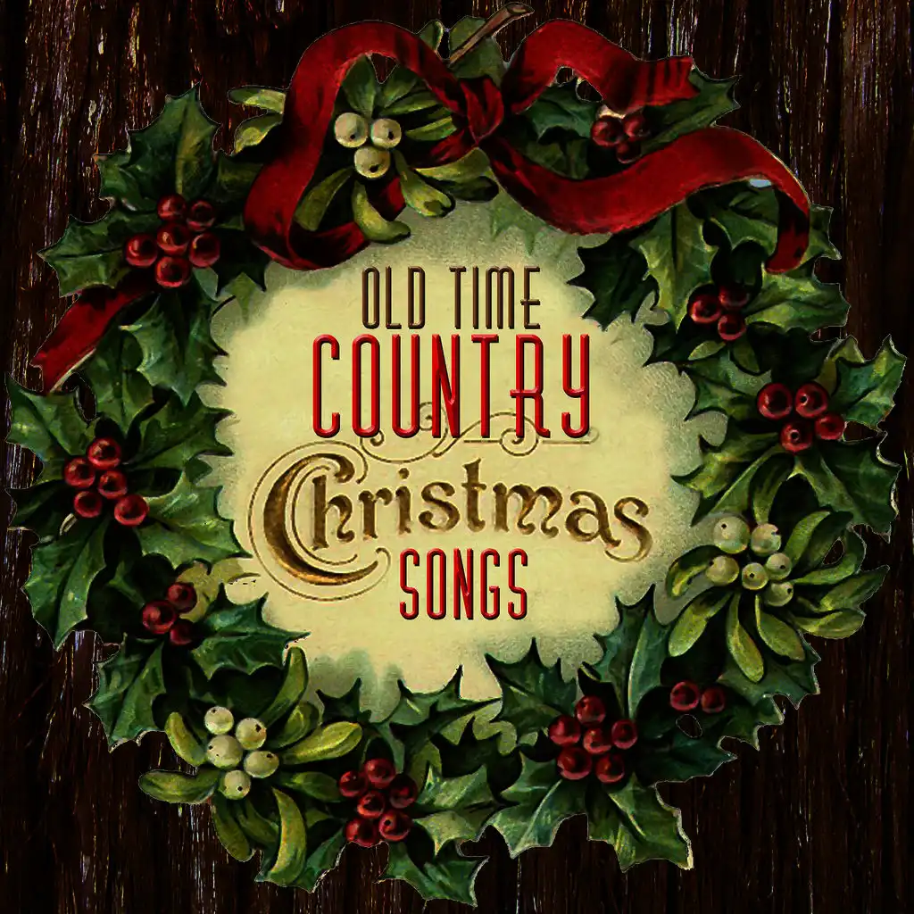 Old Time Country Christmas Songs