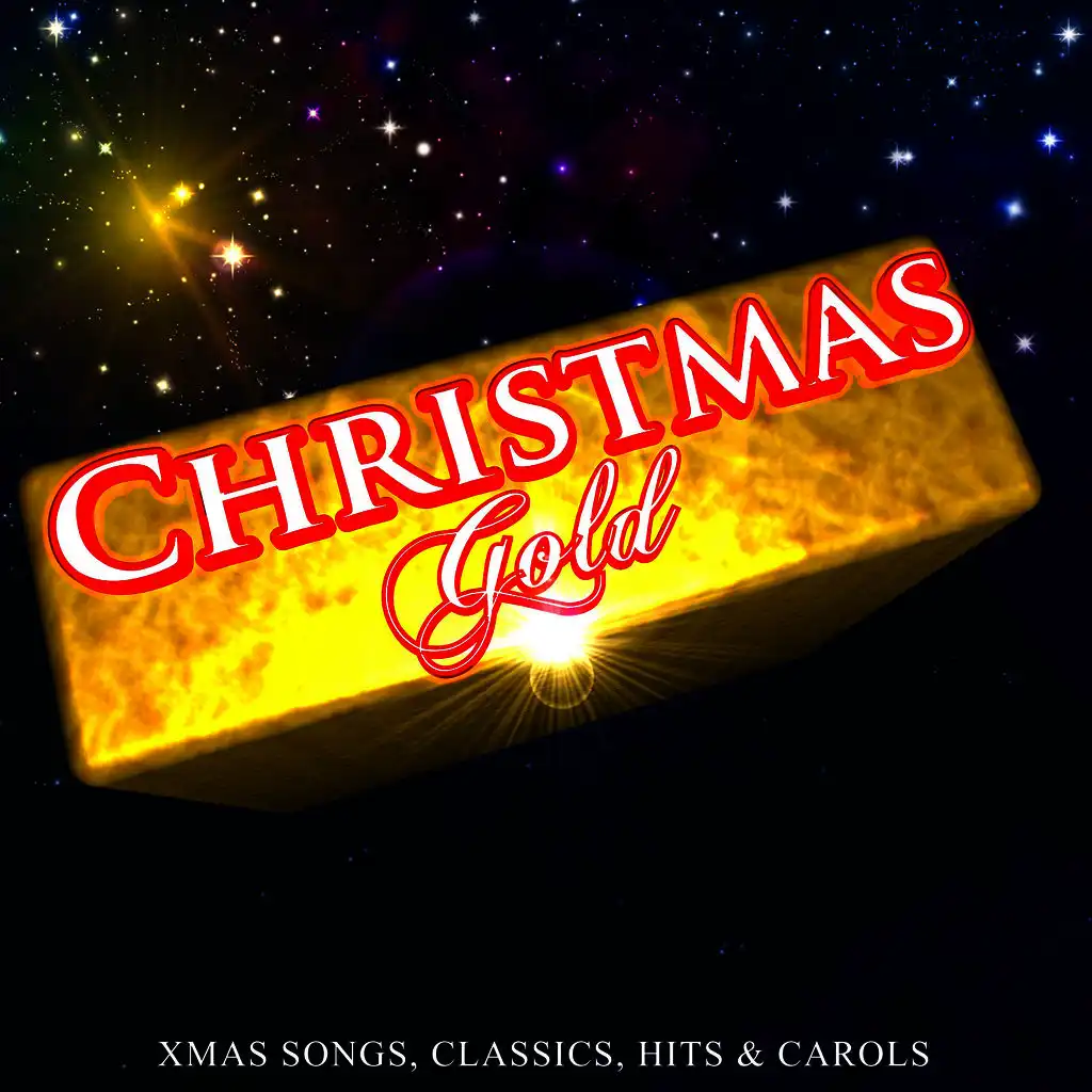 Christmas Gold: Xmas Songs, Classics, Hits & Carols