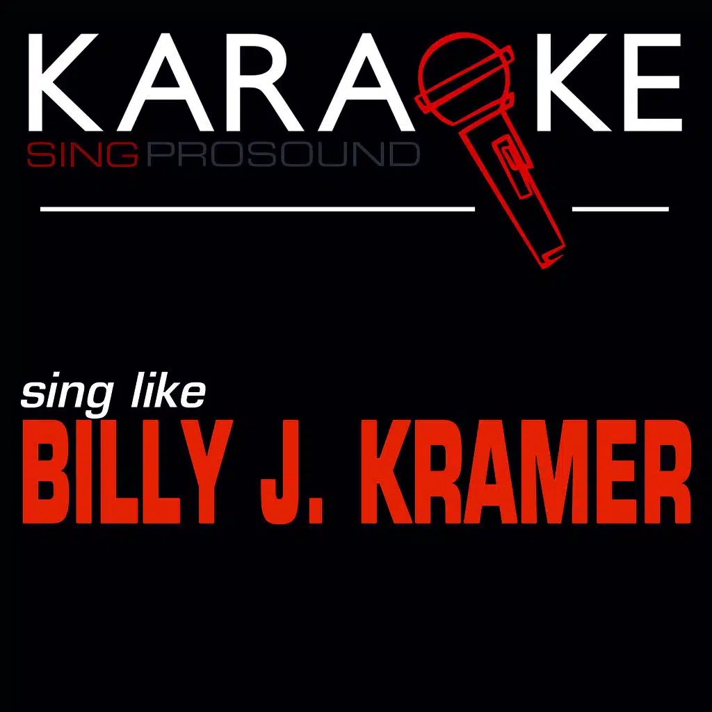 Karaoke in the Style of Billy J Kramer