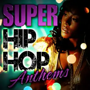 Super Hip Hop Anthems