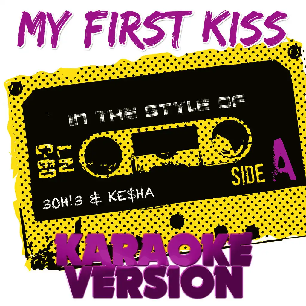 My First Kiss (In the Style of 3oh!3 & Ke$Ha) [Karaoke Version] - Single