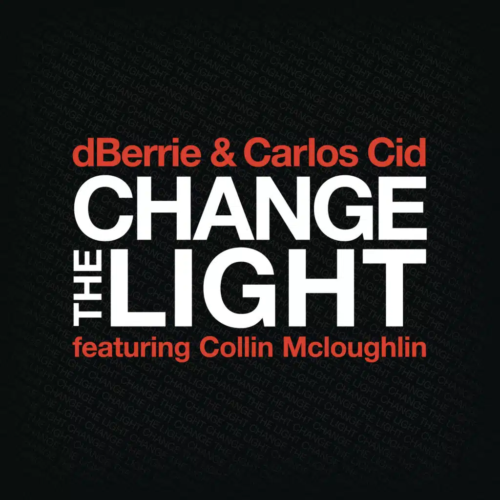 Change The Light (feat. Collin McLoughlin)