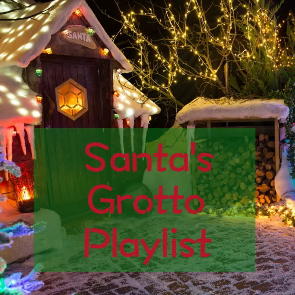Santa's Grotto Playlist