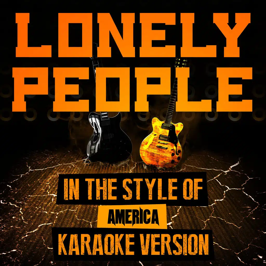 Lonely People (In the Style of America) [Karaoke Version]