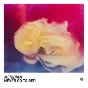 Never Go to Bed