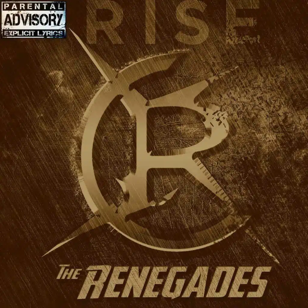 The Renegades Rise