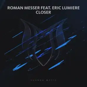 Closer (feat. Eric Lumiere)