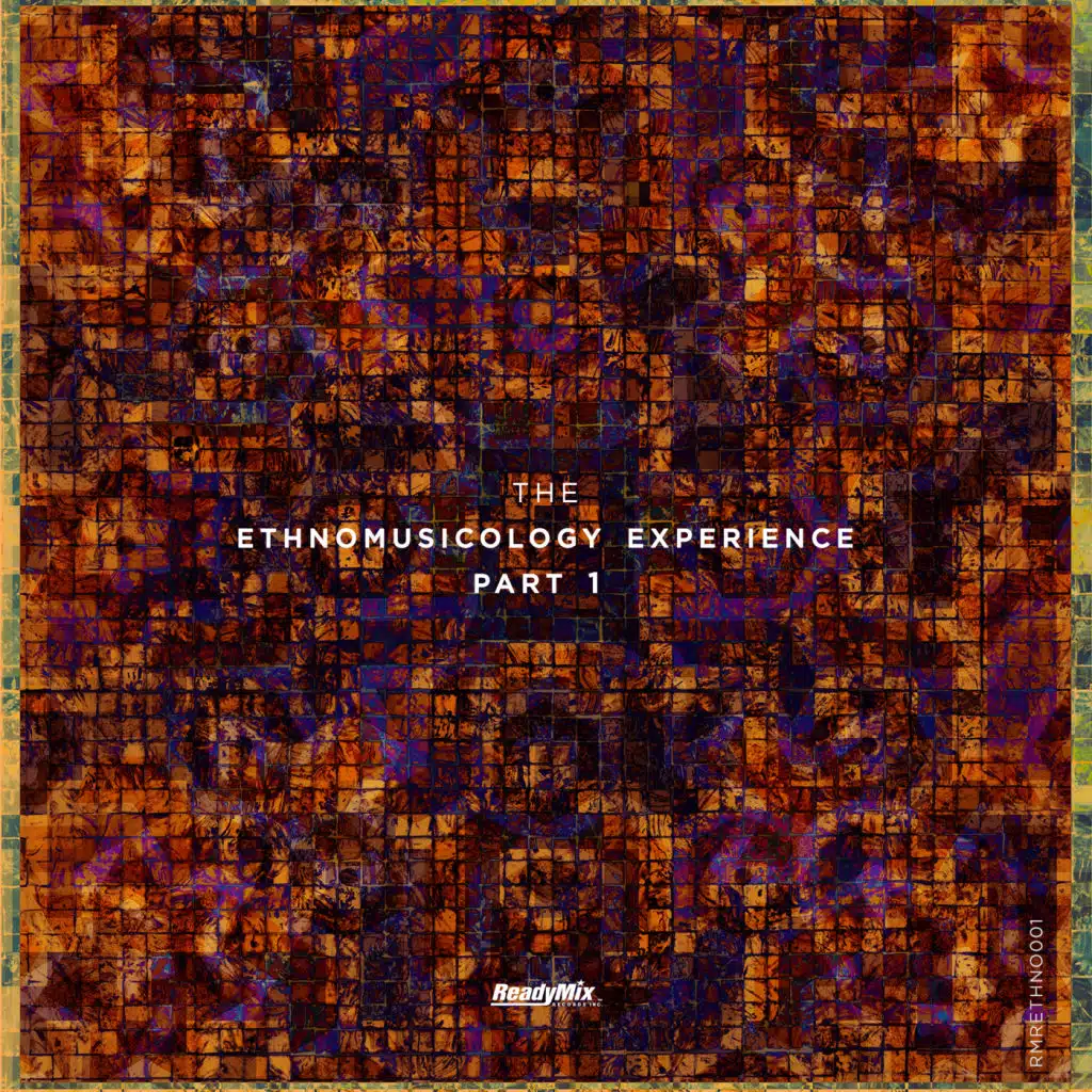The Ethnomusicology Experience (Part-1)
