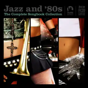 Jazz and 80s - The Complete Collection