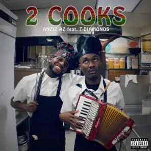2 Cooks (feat. T-Diamonds)