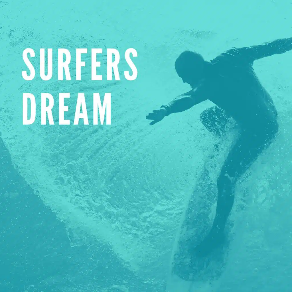 Surfers Dream