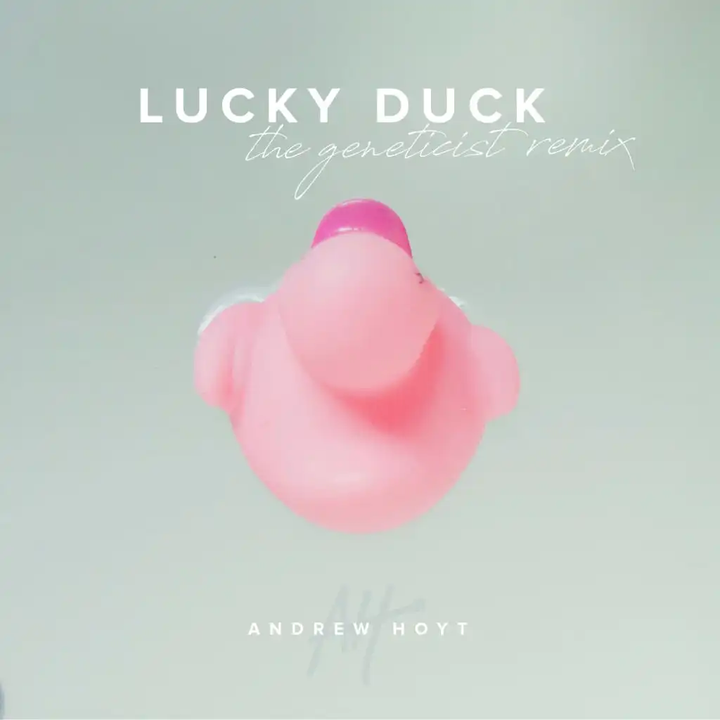 Lucky Duck (The Geneticist Remix)