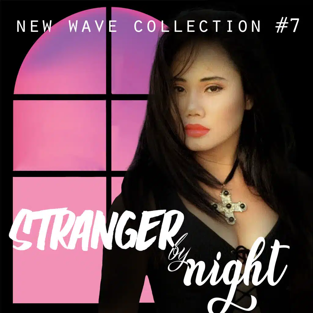 New Wave Collection 7  (Stranger by Night)