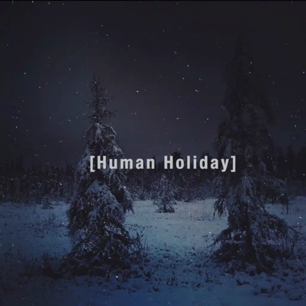 Human Holiday