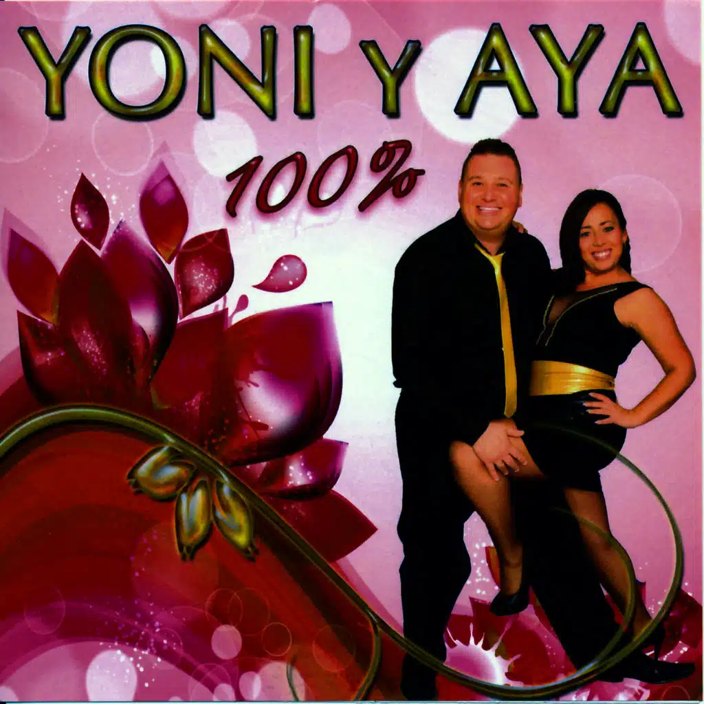 Yoni y Aya 100%