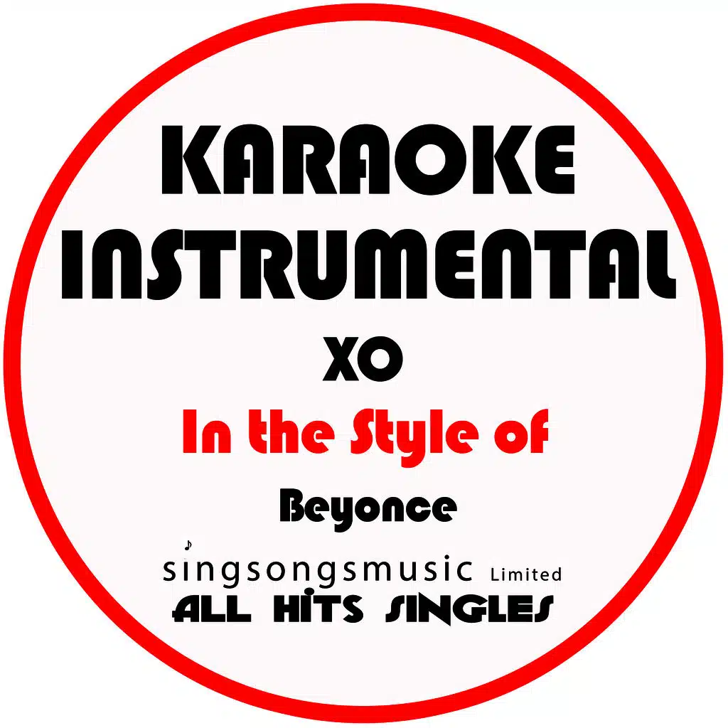Xo (In the Style of Beyonce) [Karaoke Instrumental Version]