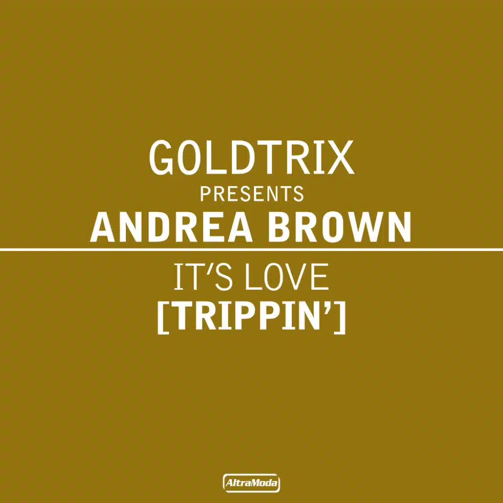 It's Love (Trippin') (Original Radio Edit) [feat. Andrea Brown]