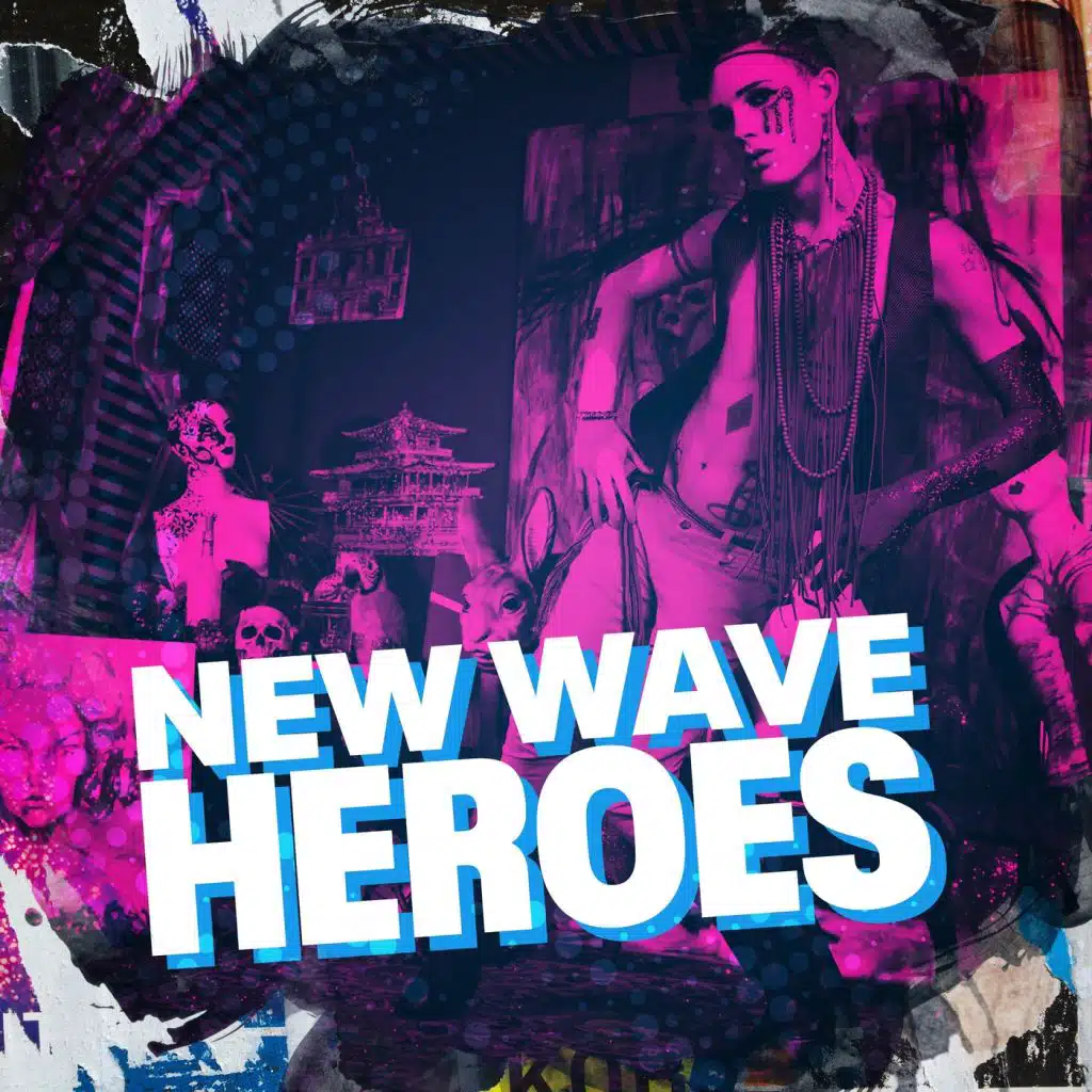 New Wave Heroes