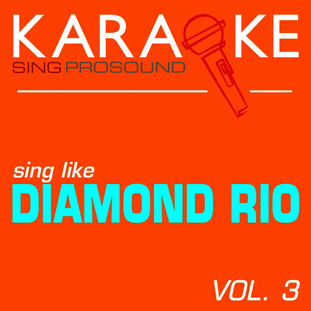 Karaoke in the Style of Diamond Rio, Vol. 3