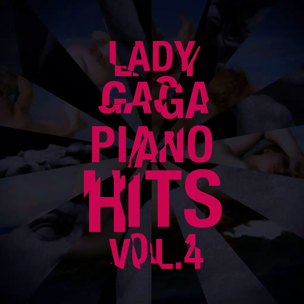Lady Gaga Piano Hits Vol. 4 (Artpop Songs)