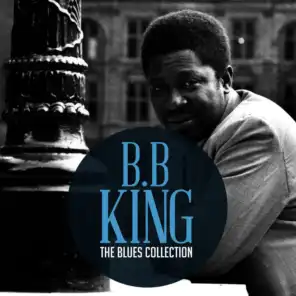 The Classic Blues Collection: B.B. King