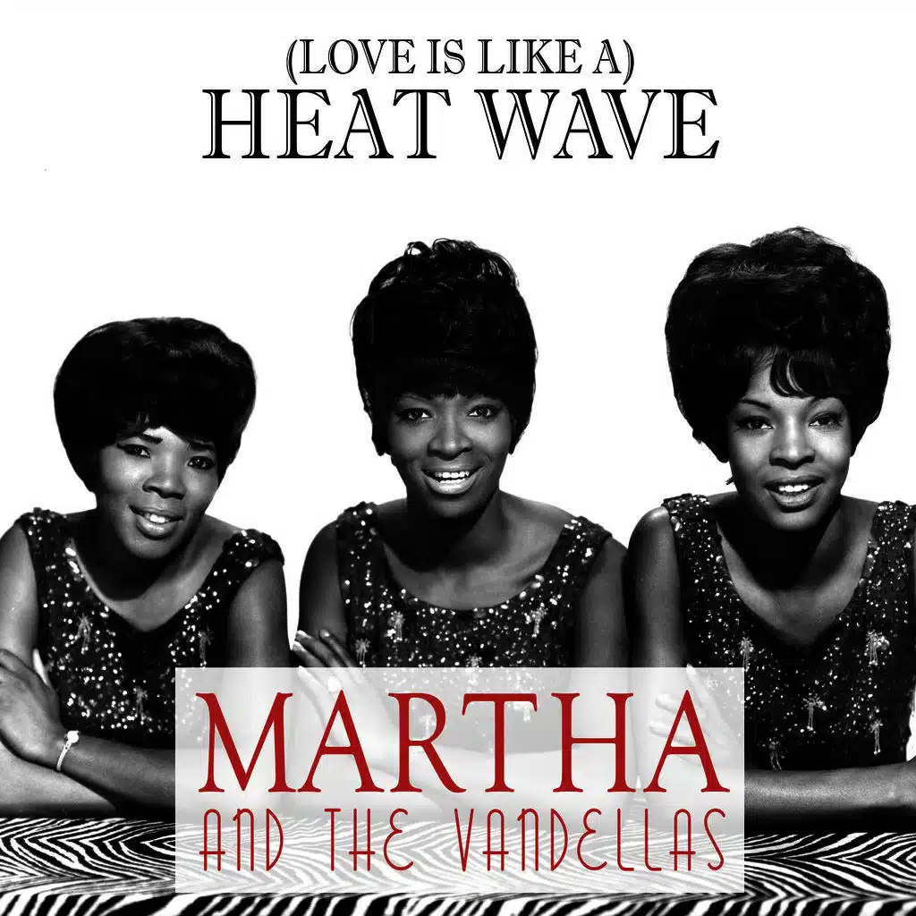 (Love Is Like A) Heat Wave