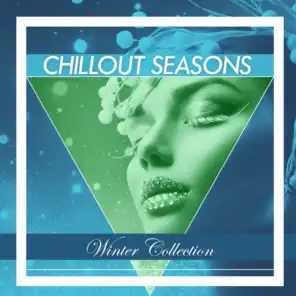 Chillout Seasons - Winter Collection
