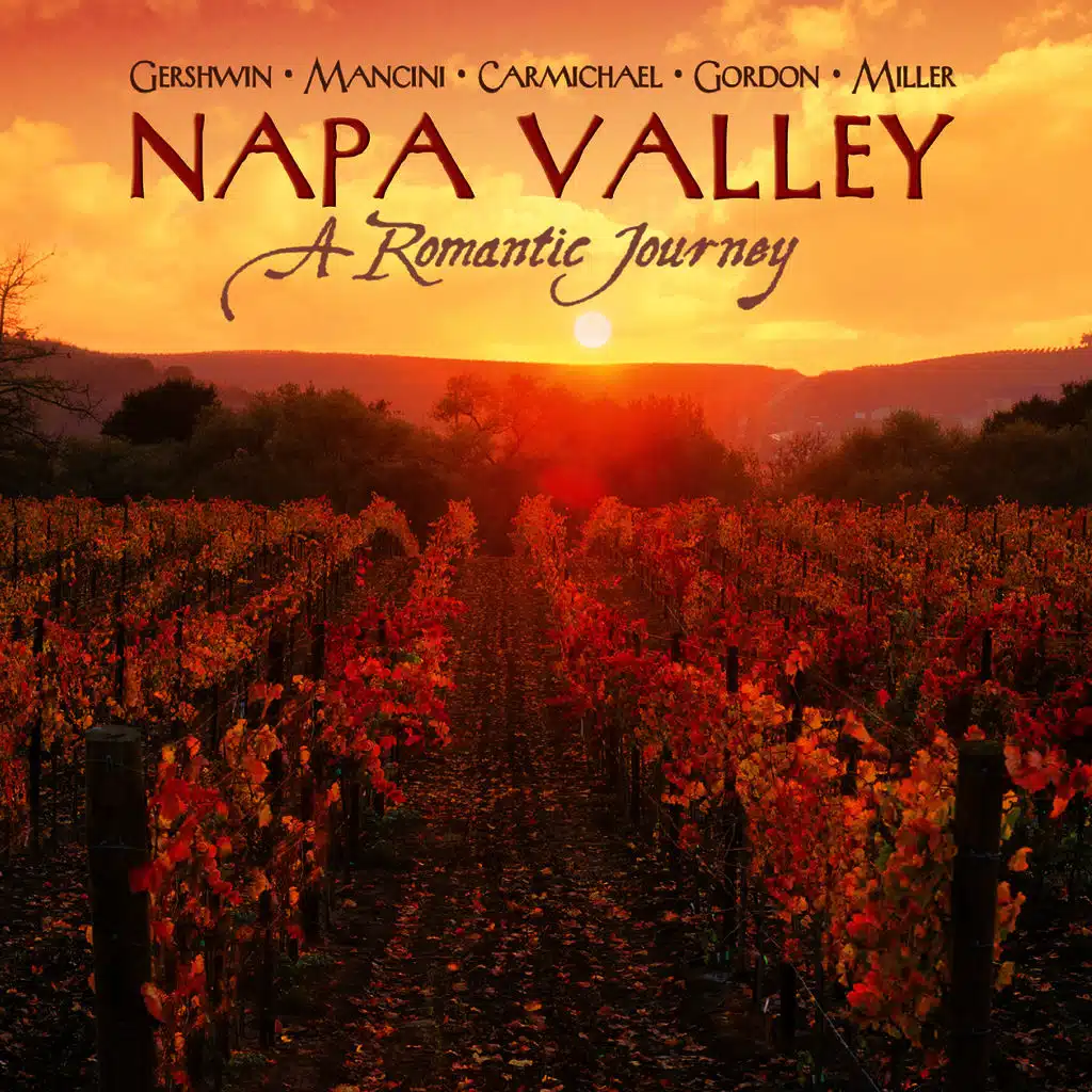 Napa Valley: A Romantic Journey