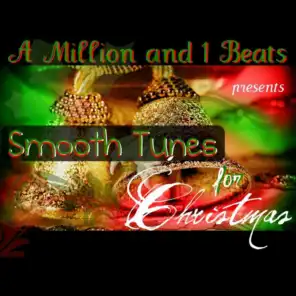 A Million and 1 Beats Present Smooth Tunes For Christmas